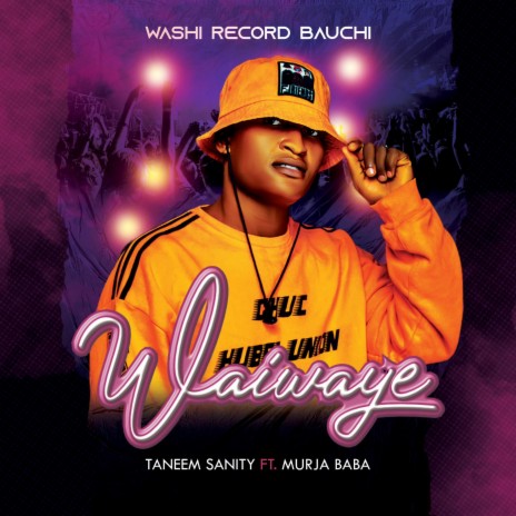 Wai Waye ft. Murja Baba | Boomplay Music