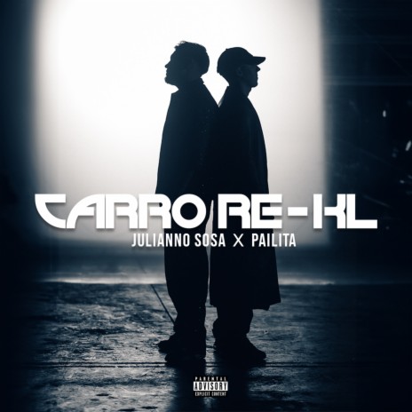 CARRO RE-KL (with Pailita) | Boomplay Music