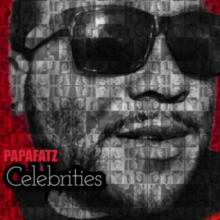 Celebrities (feat. WataWorldO)