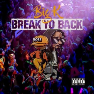 Break Yo Back