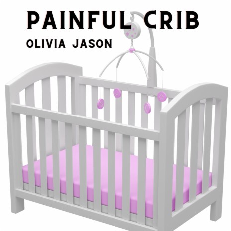 Painful Crib | Boomplay Music