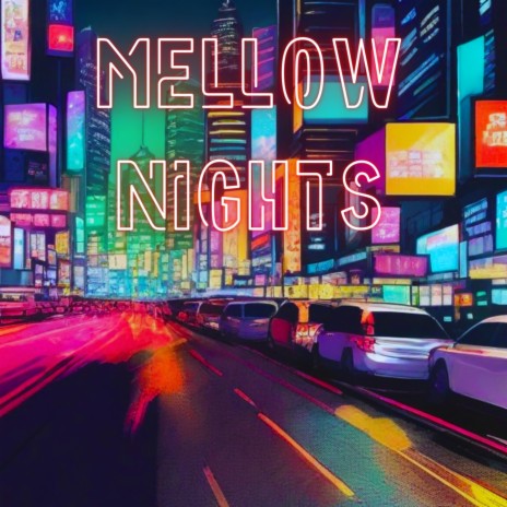 Mellow NIGHTS | Boomplay Music