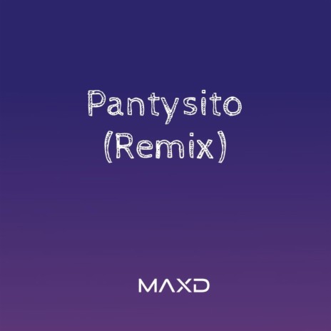 Pantysito (Remix)