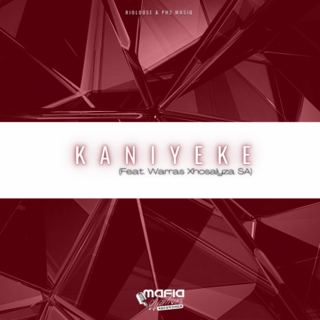 Kaniyeke (Original Mix) ft. Ph2 Musiq & Warras Xhosalyza SA | Boomplay Music