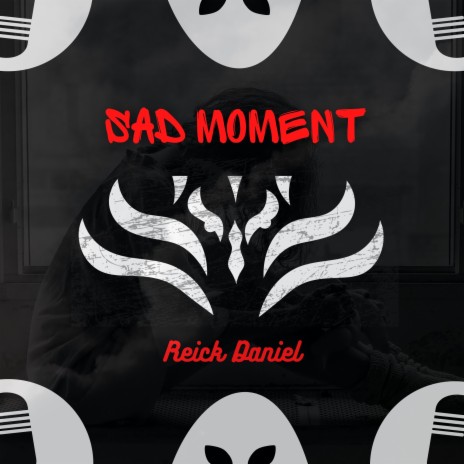 Sad Moment | Boomplay Music