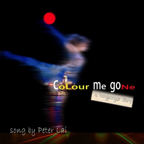 Colour Me Gone | Boomplay Music