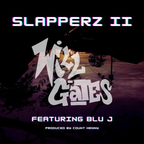 SLAPPERZ II ft. Blu J