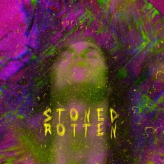 STONED ROTTEN