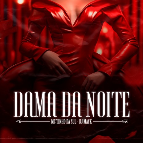 Dama da Noite ft. DJ MAYK | Boomplay Music