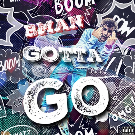 GOTTA GO | Boomplay Music