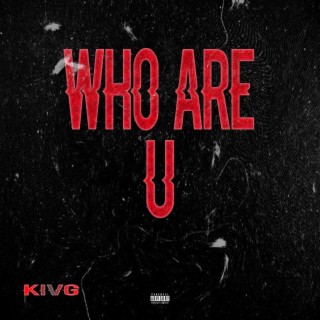 Who Are U lyrics | Boomplay Music