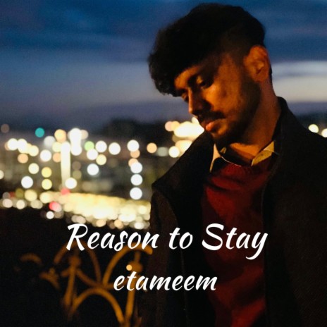 Reason to Stay