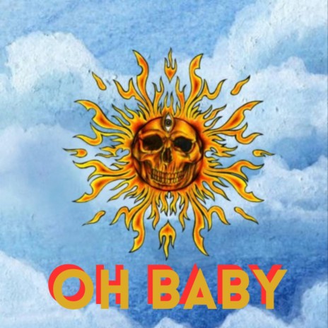 Oh Baby | Boomplay Music