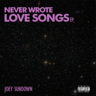 Never Wrote Love Songs EP