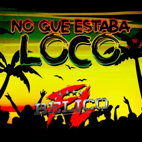 No que estaba loco | Boomplay Music