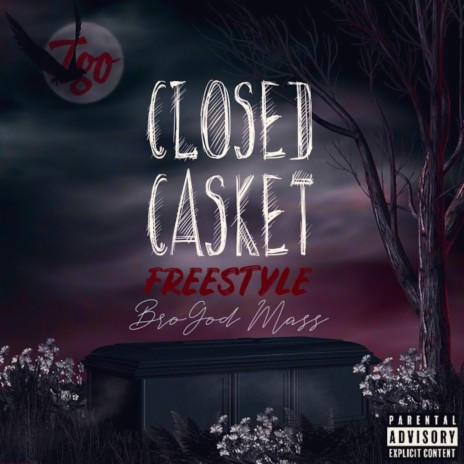 Closed Casket (Freestyle)