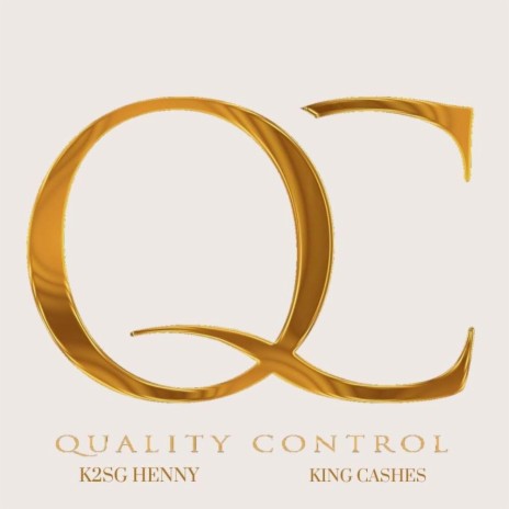 Quality Control (Radio Edit) ft. King Cashes | Boomplay Music