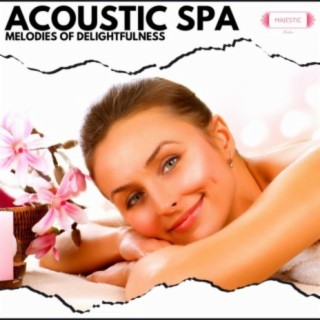 Acoustic Spa: Melodies of Delightfulness