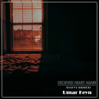 Decieved Heart Again (Davvi Remix)