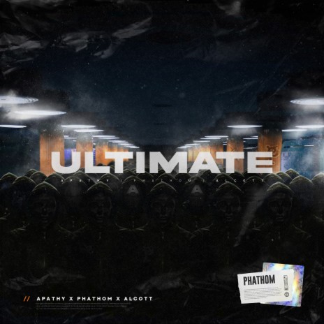 Ultimate ft. Alcott & Apathy