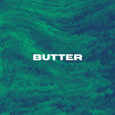 BUTTR | Boomplay Music