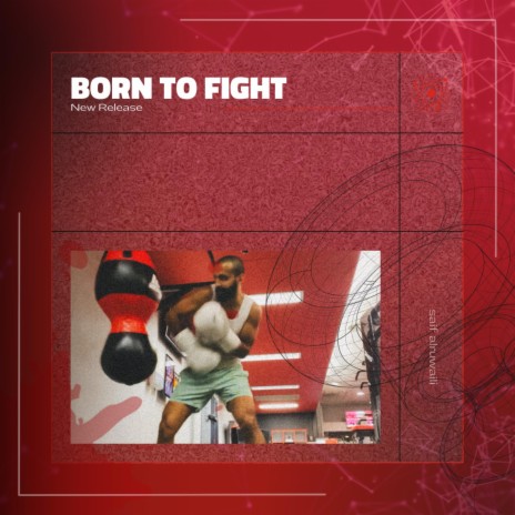 Born To Fight | Boomplay Music