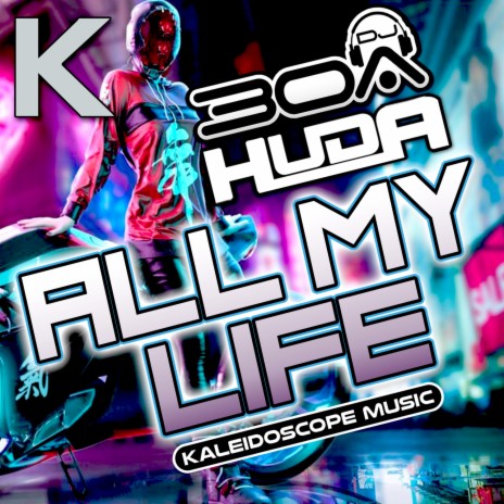 All My Life ft. DJ30A | Boomplay Music