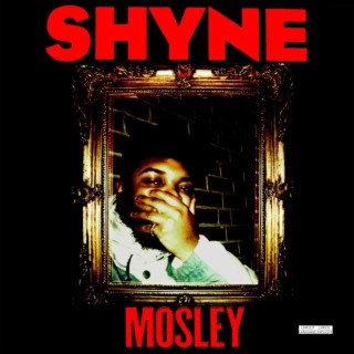 Shyne Mosley, 1