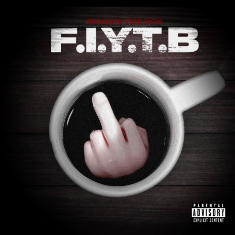 F.I.Y.T.B | Boomplay Music
