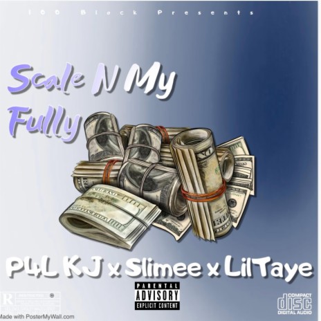Scale N My Fully ft. EBK Slime & Liltaye | Boomplay Music