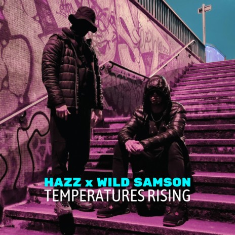 Temperatures Rising ft. Wild Samson