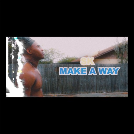 Make a way