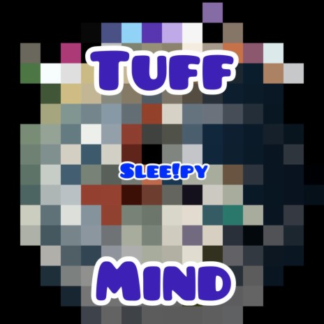 Tuff Mind | Boomplay Music