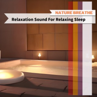 Relaxation Sound For Relaxing Sleep