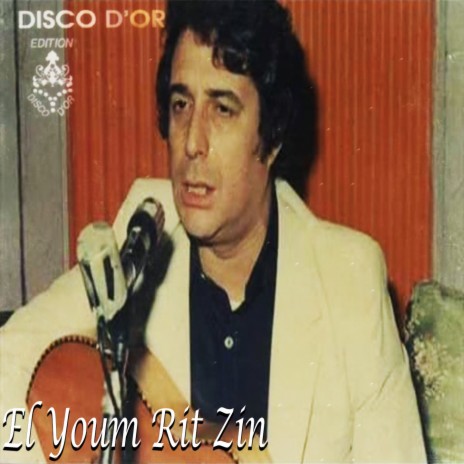 El Youm Rit Zin | Boomplay Music