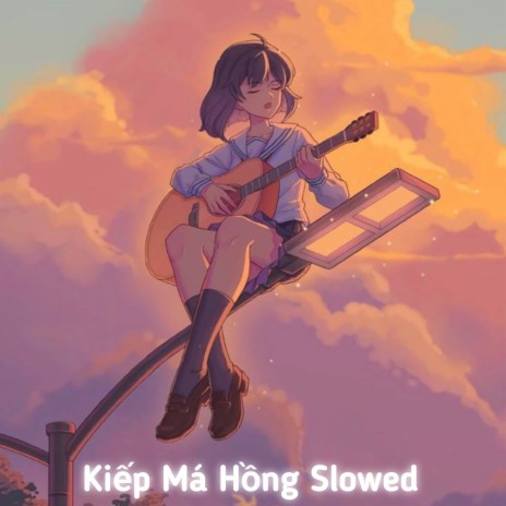 Kiếp Má Hồng (Slowed) ft. yang slowed & TLong | Boomplay Music