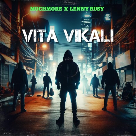 Vita Vikali ft. Lenny Busy | Boomplay Music