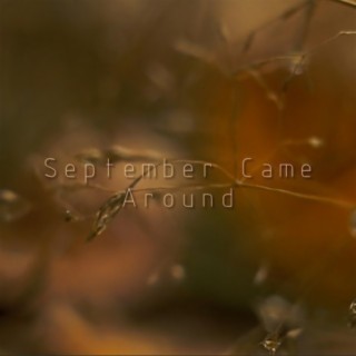 September Came Around lyrics | Boomplay Music
