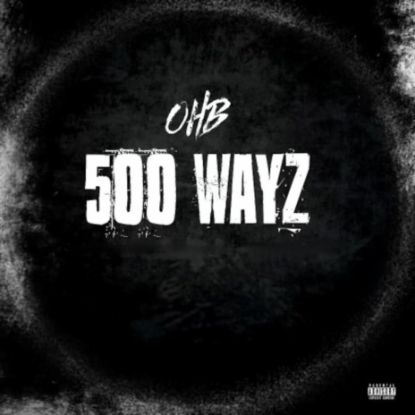 500 Wayz | Boomplay Music