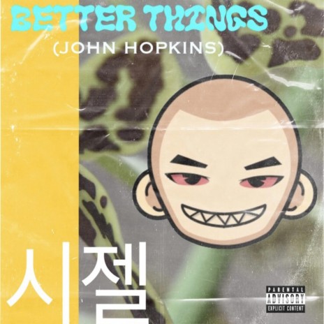 Better things (John hopkins) | Boomplay Music