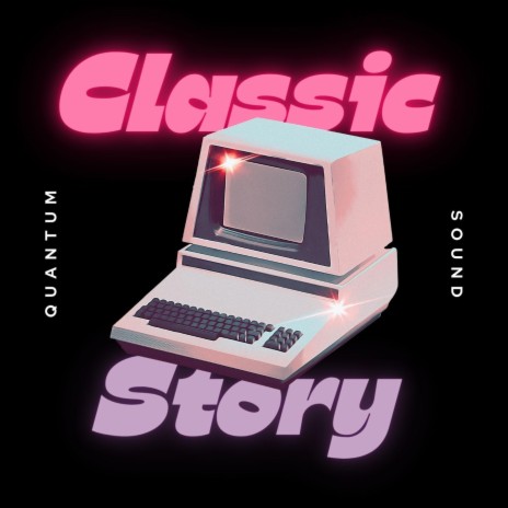 Classic Story | Boomplay Music