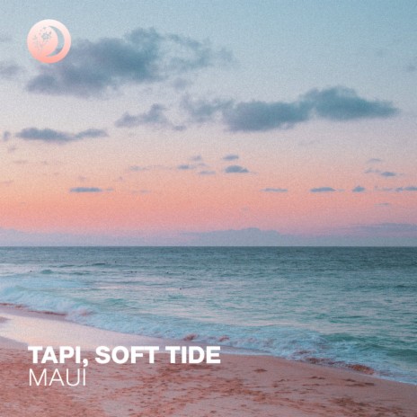 Maui ft. Soft Tide | Boomplay Music