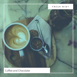 Coffee and Chocolate