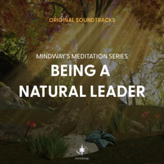 Mindway: Being a Natural Leader (Original App Soundtrack)