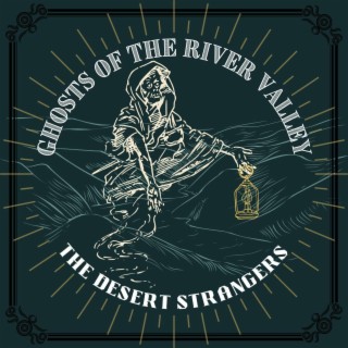 Ghosts of the River Valley lyrics | Boomplay Music