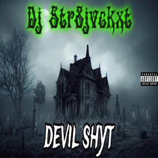 Devil Shyt (Final Mix)