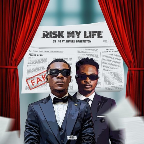 Risk My Life ft. Kweku Darlington | Boomplay Music