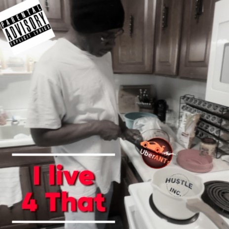 I live 4 that (Live) | Boomplay Music