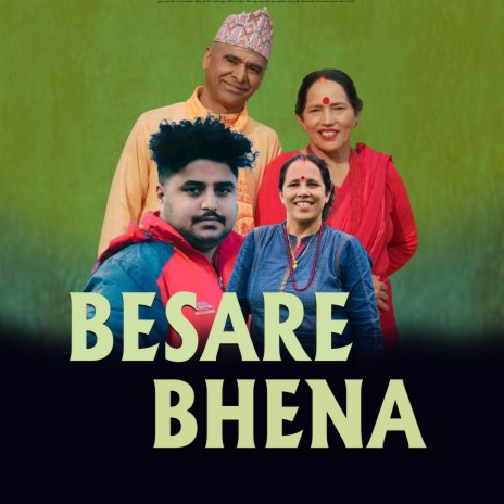 BESARE BHENA ft. Buddha Kunwar, Rajan Subedi & Laxmi Kc | Boomplay Music