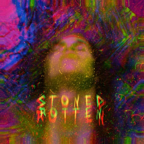 STONED ROTTEN (SCREWED)